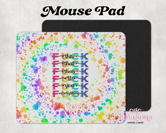 Fuck This Fuck That Mouse Pad