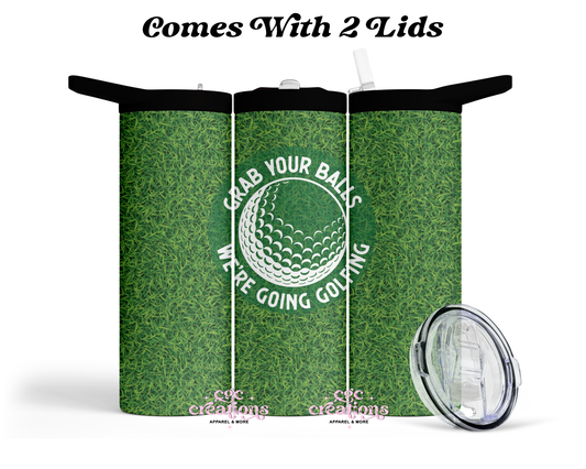 Grab Your Balls 20 oz Insulated Tumbler
