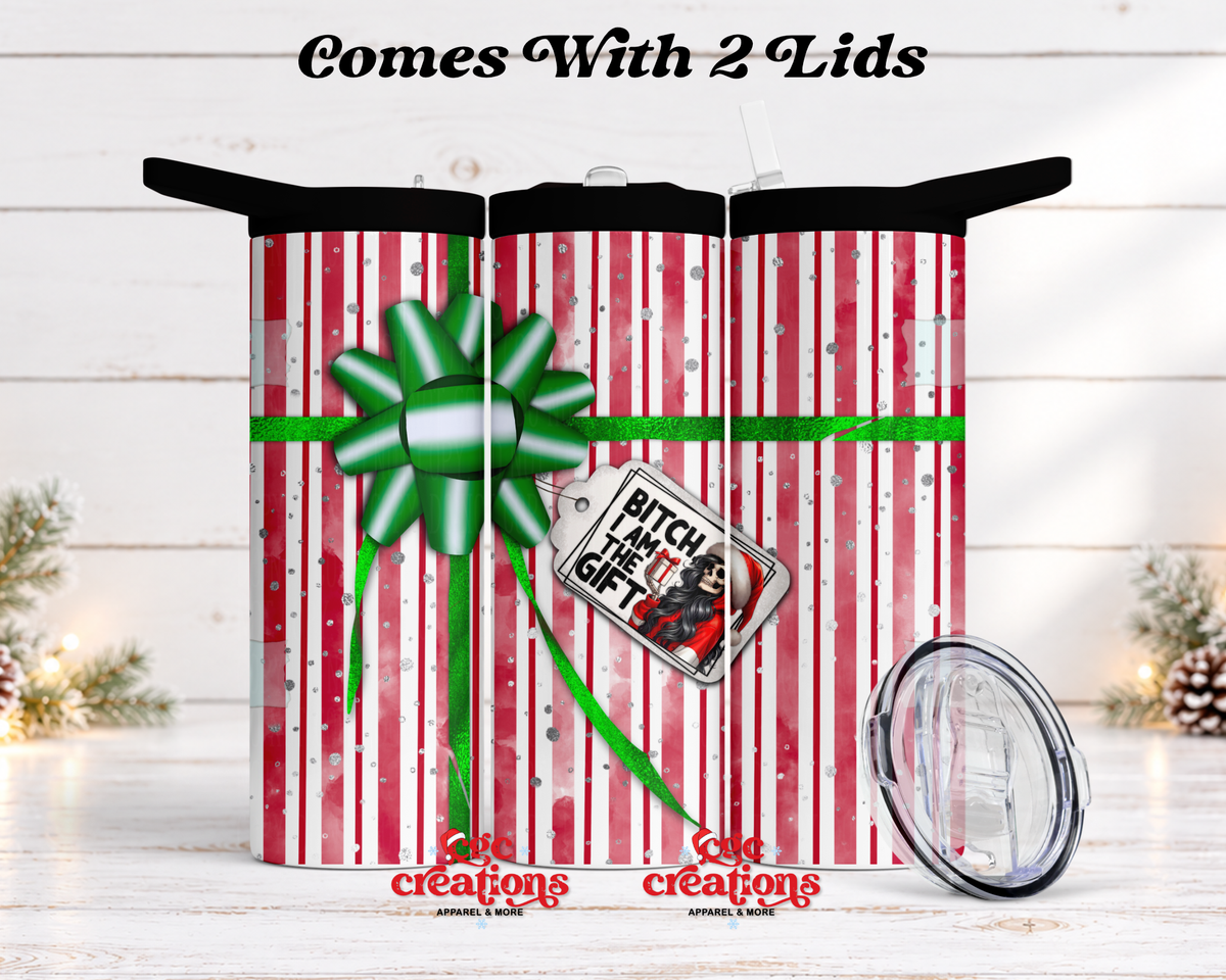 Bitch I Am The Gift 20 oz Insulated Tumbler