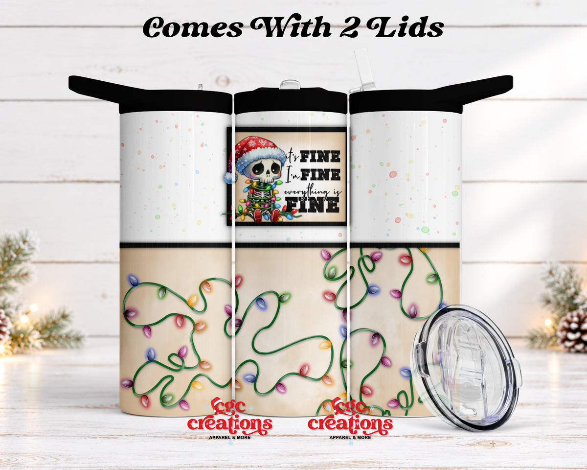 It's Fine, I'm Fine, Everything Is Fine 20 oz Insulated Tumbler