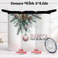 Santa Doesn't Like Little Bitches 20 oz Insulated Tumbler