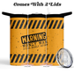 Warning Manly Man 20 oz Insulated Tumbler