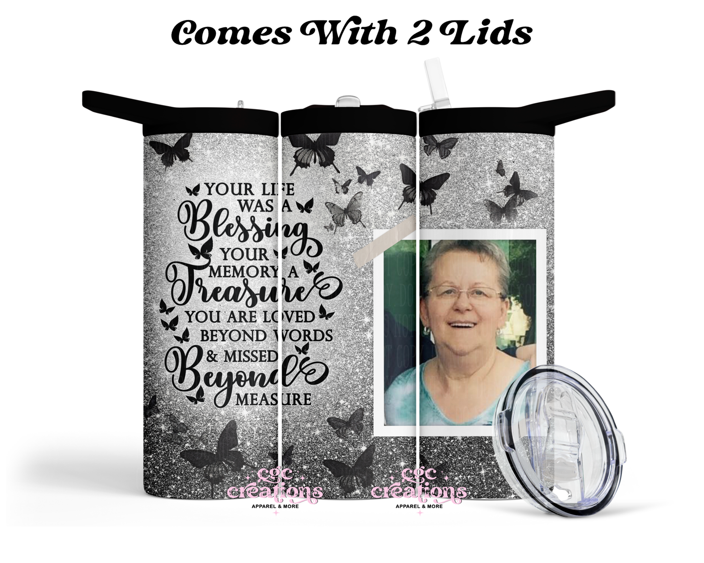 Your Life Was A Blessing 20 oz Insulated Tumbler