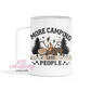 More Camping Less People Insulated Coffee Tumbler