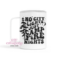 No City Lights Just Campfire Nights Insulated Coffee Tumbler