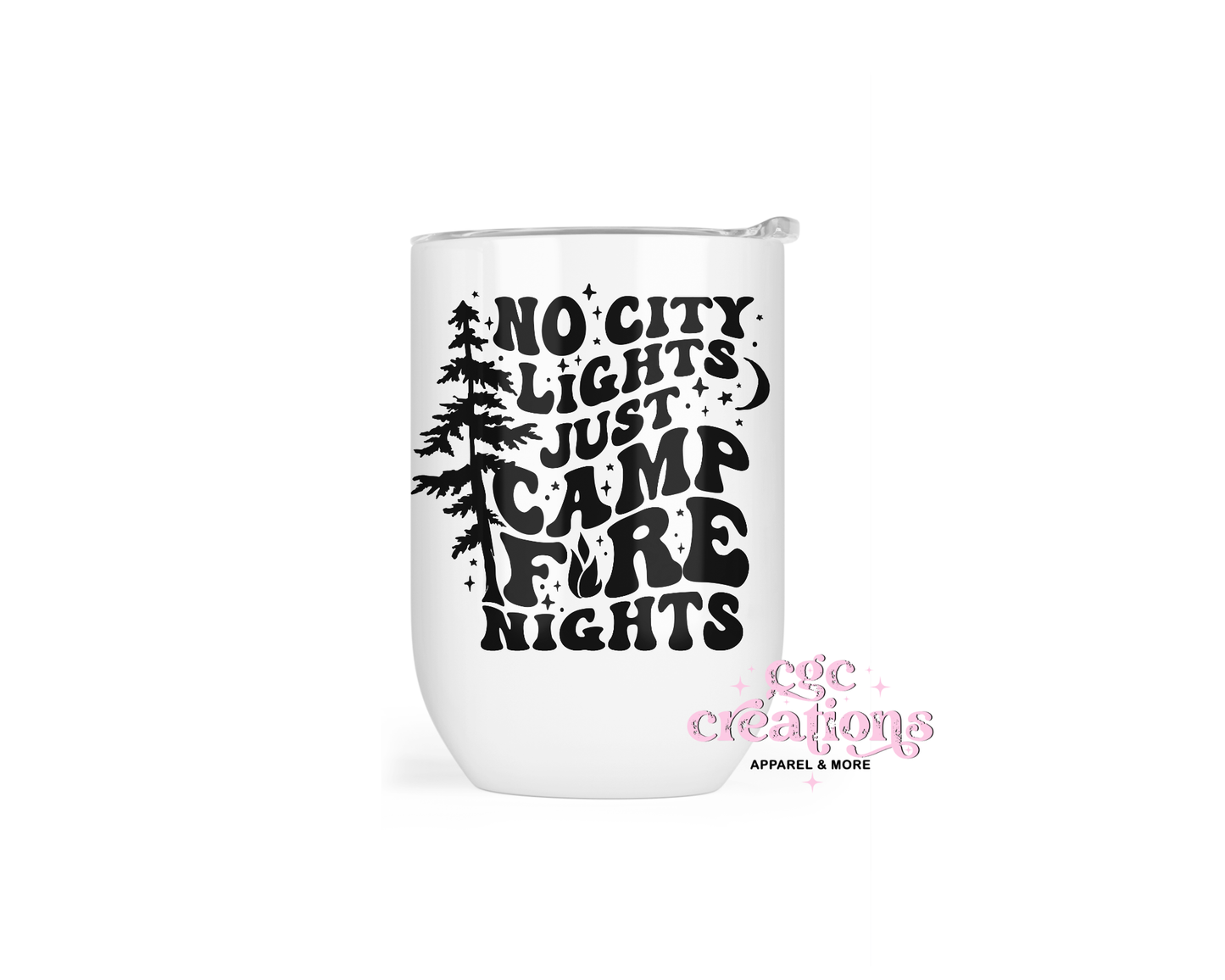 No City Lights Just Campfire Nights Insulated Wine Tumbler