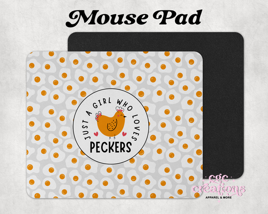 Just A Girl Who Loves Peckers Mouse Pad