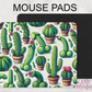Adult Cactus Mouse Pad