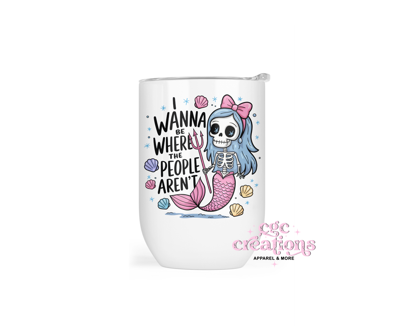 I Wanna Be Where The People Aren't Wine Tumbler