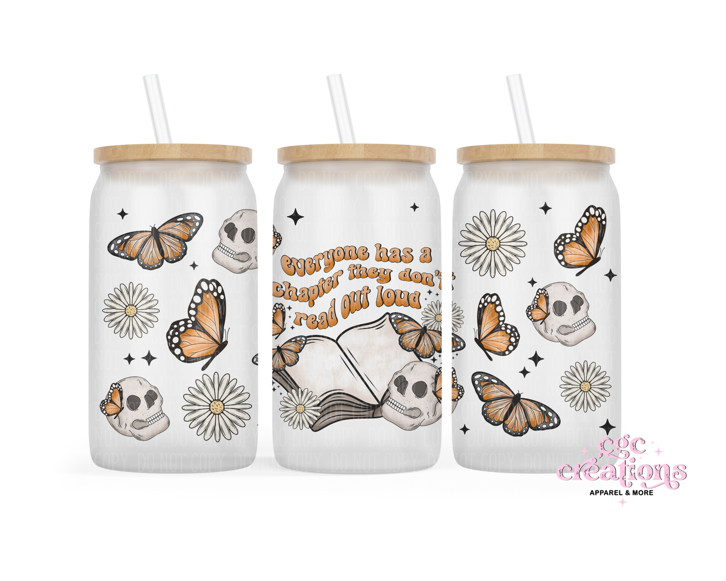 Everyone Has A Chapter They Don't Read Out Loud 16oz Glass Cup With Lid