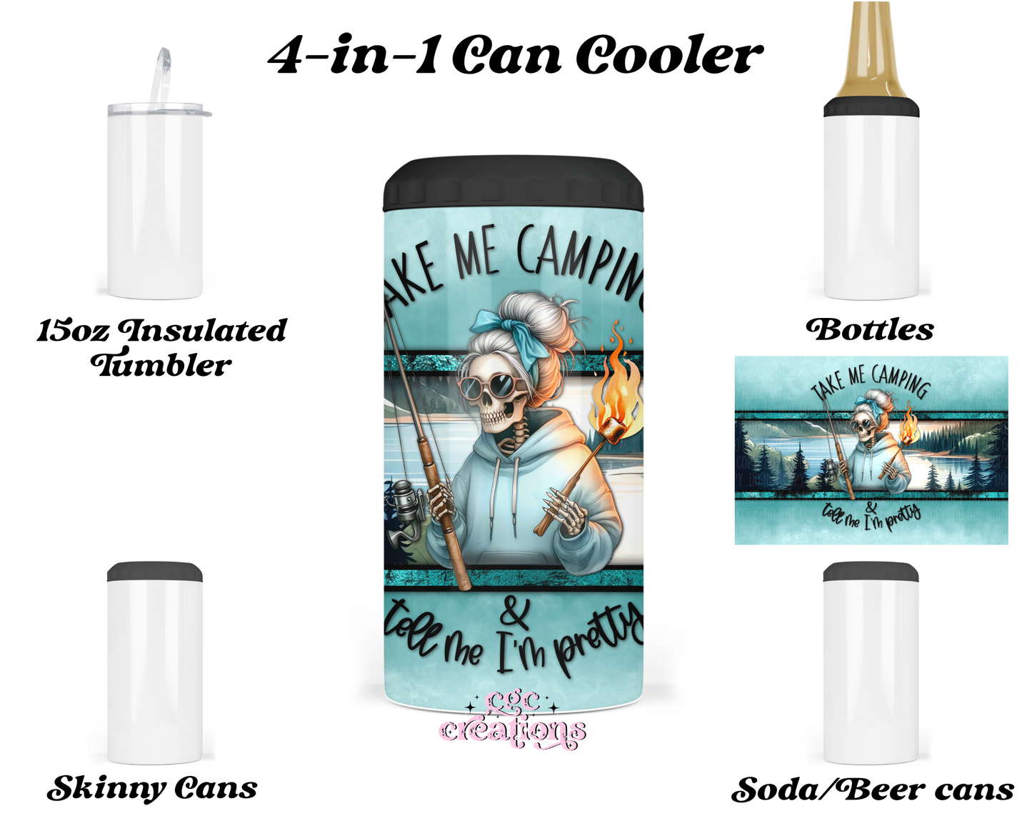 Take Me Camping Tell Me I'm Pretty 4-in-1 can cooler