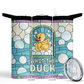 What The Duck 20oz Insulated Tumbler